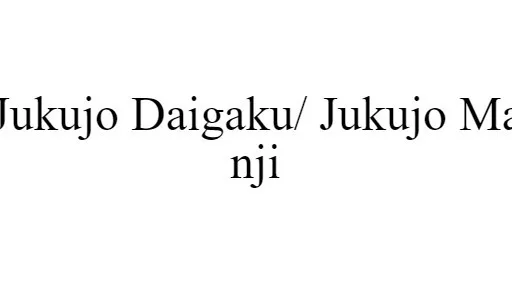 Jukujo Daigaku/ Jukujo Manji